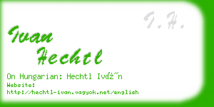 ivan hechtl business card